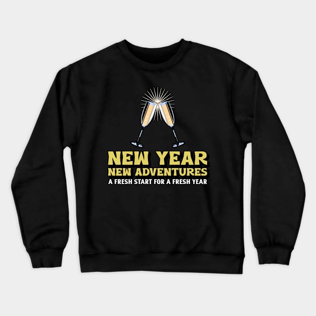 New Year New Adventures Crewneck Sweatshirt by MythicalShop